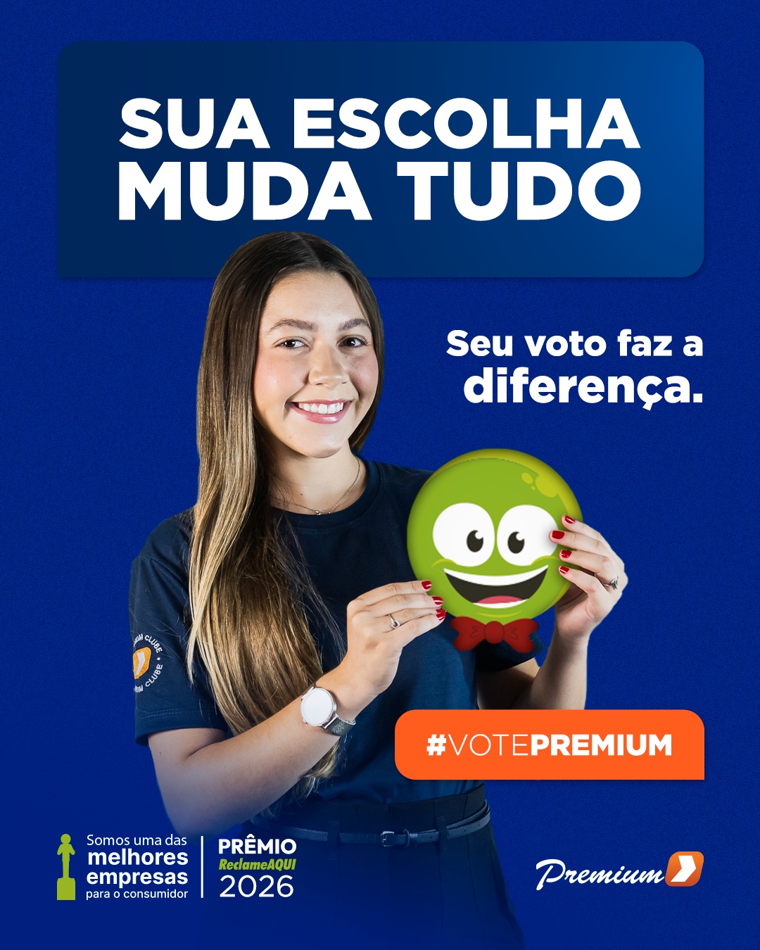 🏆 Um voto pode parecer pouco. Para a Premium, significa muito.
